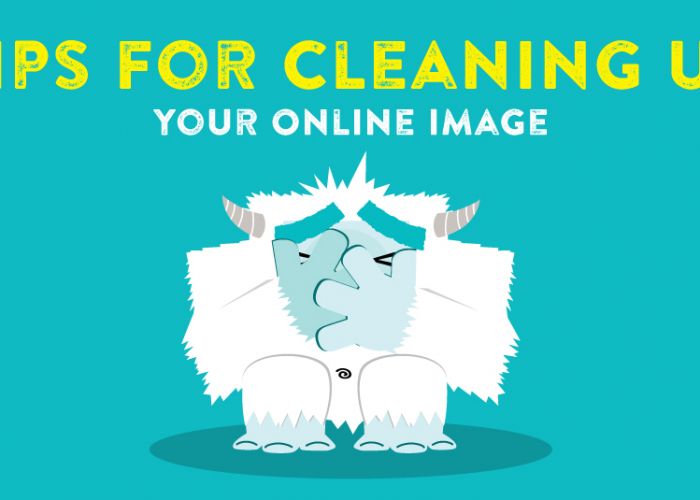 Tips for Cleaning Up Your Online Image