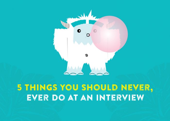 5 Things You Should Never, Ever Do at an Interview