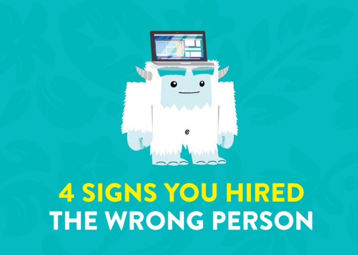 4 Signs You Hired the Wrong Person