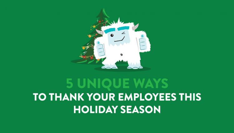 5 Unique Ways to Thank Your Employees this Holiday Season