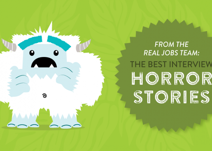 From the Real Jobs Team: Best Interview Horror Stories